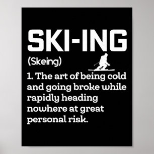 Skiing Definition Funny Humor Skier Extreme Winter Poster