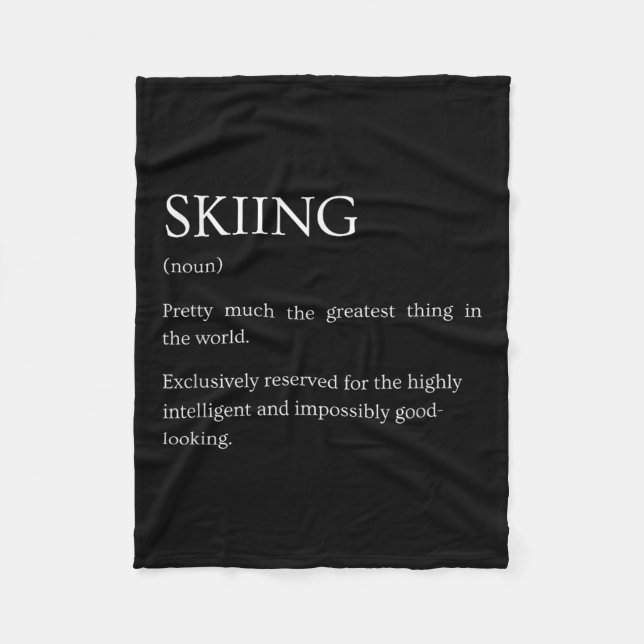 Skiing Definition - Funny Sarcastic Skiing Explana Fleece Blanket (Front)