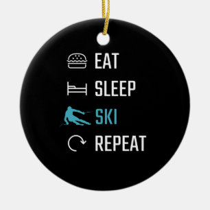 Skiing - Eat Sleep Skiing Repeat Ceramic Ornament