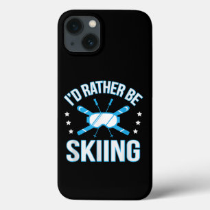 Skiing Gift   I'd Rather Be Skiing iPhone 13 Case