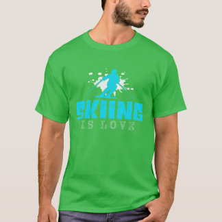 skiing is love girl T-Shirt