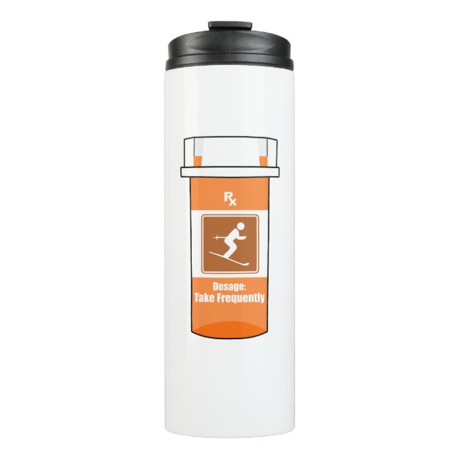 Skiing Is My Drug Thermal Tumbler (Front)
