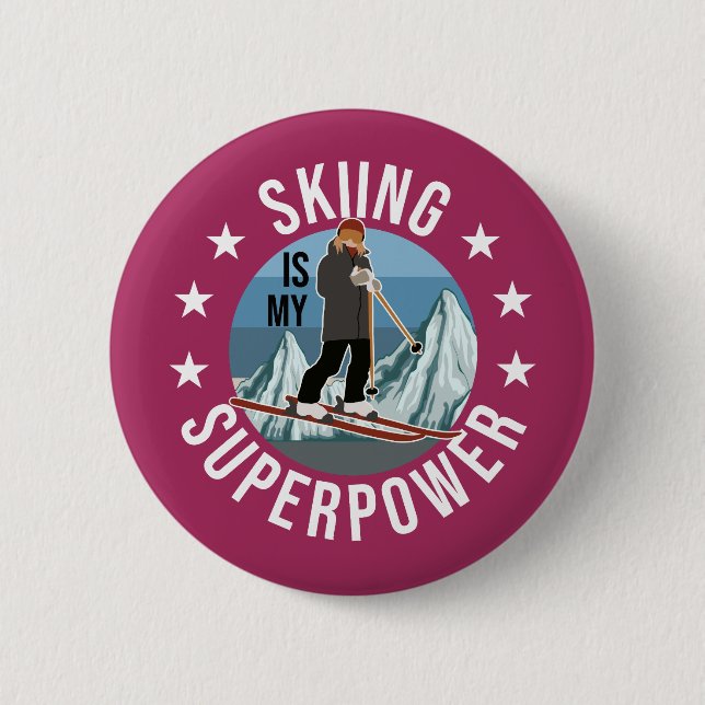 Skiing Is My Superpower 2 Inch Round Button (Front)