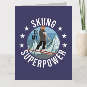 Skiing Is My Superpower Card