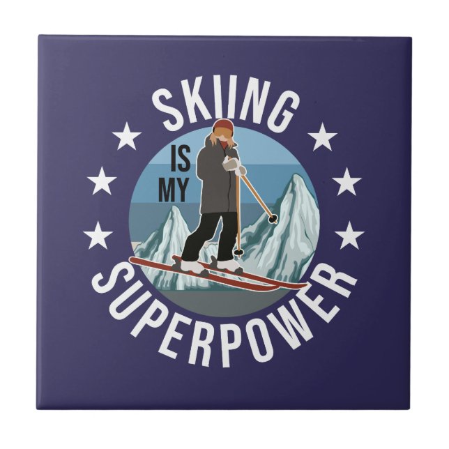 Skiing Is My Superpower Tile (Front)
