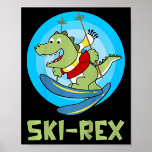 Skiing Kids Ski-rex Funny Dino Toddler Funny  Poster