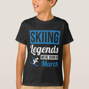 Skiing Legends Were Born In March - Birthday Gift  T-Shirt