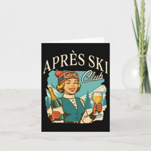 Skiing Lover Apres Ski Queen Ski Trip Snow Apres S Card