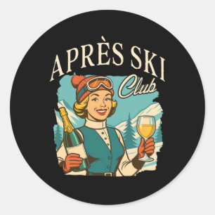 Skiing Lover Apres Ski Queen Ski Trip Snow Apres S Classic Round Sticker