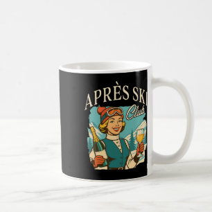 Skiing Lover Apres Ski Queen Ski Trip Snow Apres S Coffee Mug