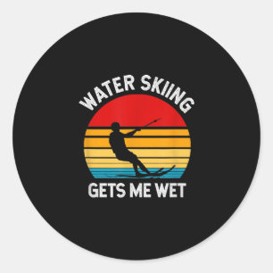 Skiing Lover Funny Water Skiing Gets Me Wet Classic Round Sticker