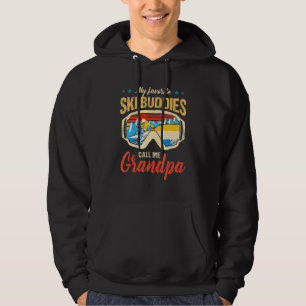 Skiing - My Favourite Ski Buddies Call Me Grandpa Hoodie