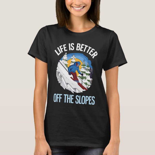 Skiing  Off The Slopes  Free Riding  1 T-Shirt (Front)