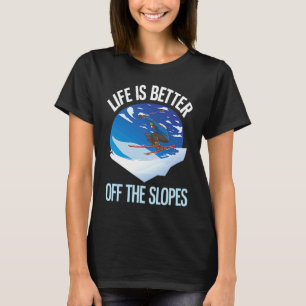 Skiing  Off The Slopes  Free Riding T-Shirt