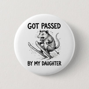 Skiing Opossum Got Ped By My Daughter Parenting 2 Inch Round Button