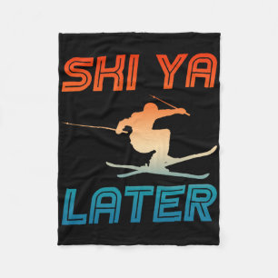 Skiing Ski Outfit Nordic Skier Ski Ya Later Fleece Blanket