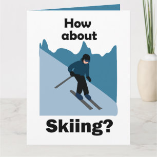 Skiing Skier How About Skiing Ski Party Card