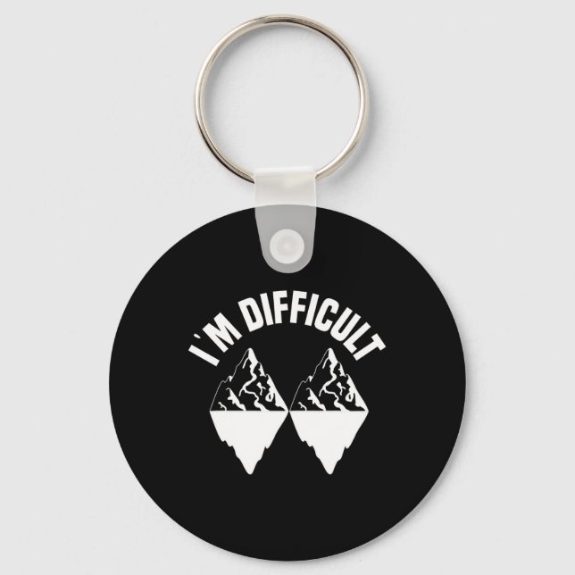Skiing Skier Snowboard Snowboarder I'm Difficult S Keychain (Front)
