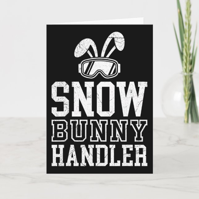 Skiing Snow Bunny Handler Funny Skier Funny  Card (Front)