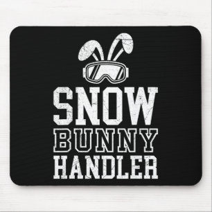 Skiing Snow Bunny Handler Funny Skier Funny Mouse Pad
