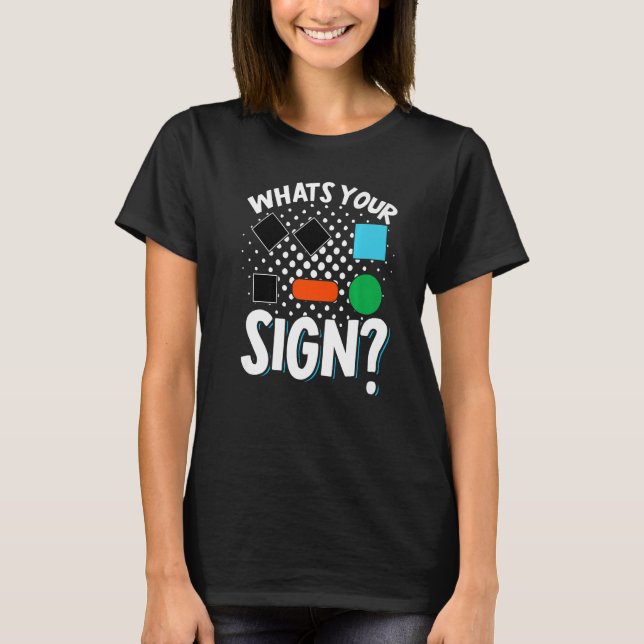 Skiing Snowboard Whats Your Sign Skier Winter Spor T-Shirt (Front)