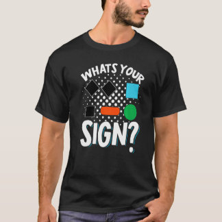 Skiing Snowboard Whats Your Sign Skier Winter Spor T-Shirt