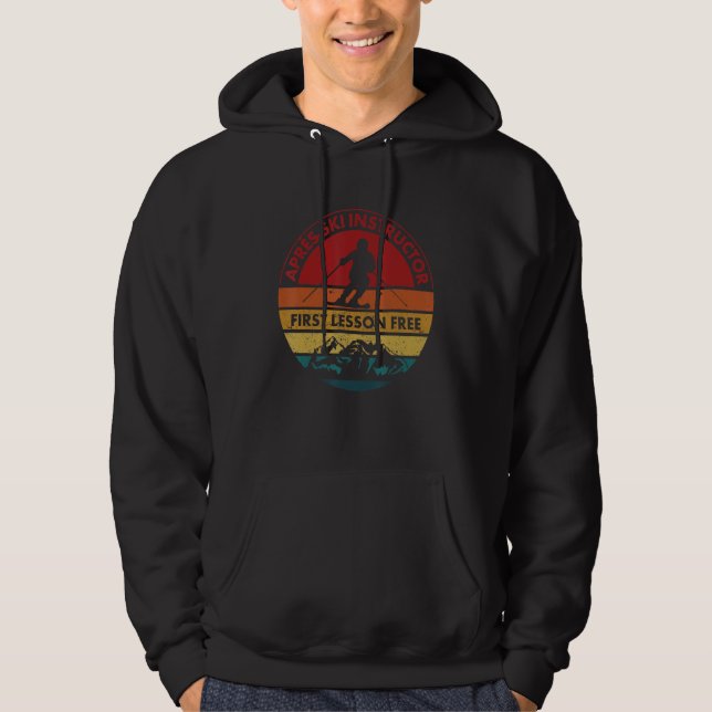 Skiing Trip Skier Apres Ski Instructor First Lesso Hoodie (Front)