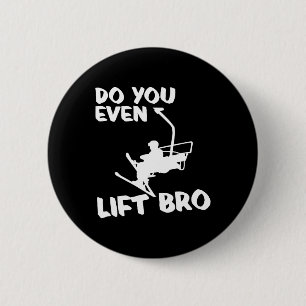 Skiing Winter Sports Gift - Skier Ski Do You Even 2 Inch Round Button