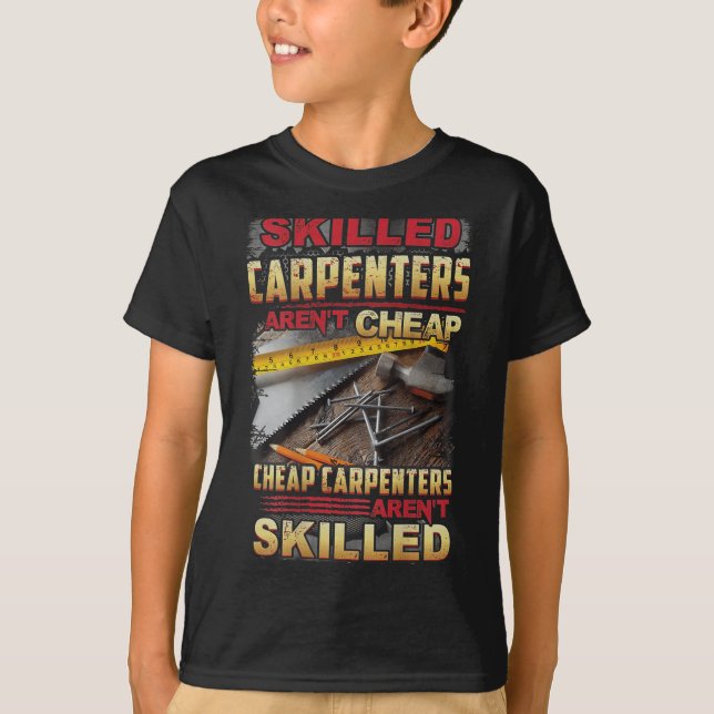 Skilled Carpenters Aren't I Can't Fix Stud On Back T-Shirt (Front)