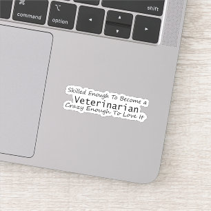 Skilled Enough To Become a Veterinarian Crazy Enou