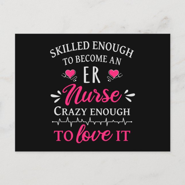 Skilled enough to become an ER nurse Postcard (Front)