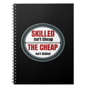 Skilled Isn’t Cheap Oversized Notebook