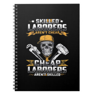 Skilled Laborers Aren’t Cheap Essential Notebook