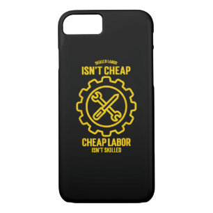 Skilled Labour Isn’t Cheap Cheap Labor Isn’t Skill Case-Mate iPhone Case