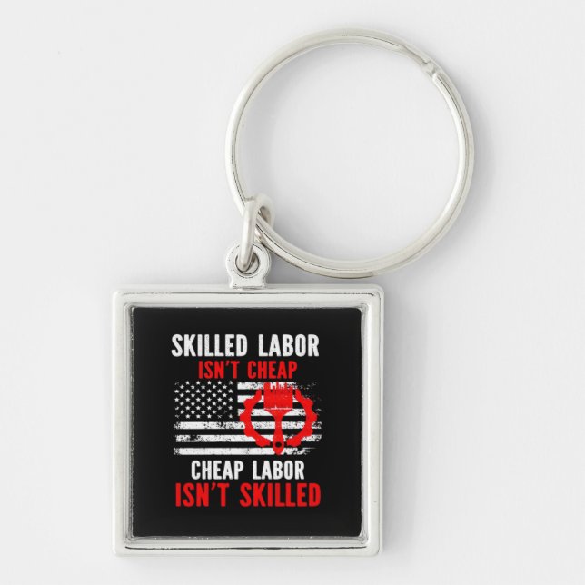 Skilled Labour Isn’t Cheap Classic Meme Keychain (Front)