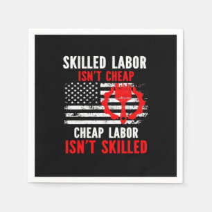 Skilled Labour Isn’t Cheap Classic Meme Napkin