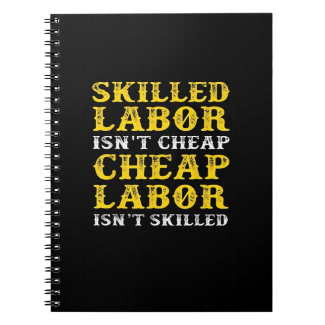 Skilled Labour Isn’t Cheap Essential Notebook (Front)