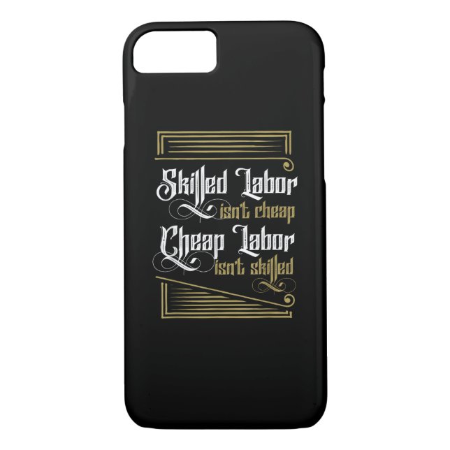 Skilled Labour Isn’t Cheap - Labour Day Case-Mate iPhone Case (Back)
