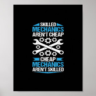 Skilled Labour Isn’t Cheap - Mechanic Mechanist Me Poster
