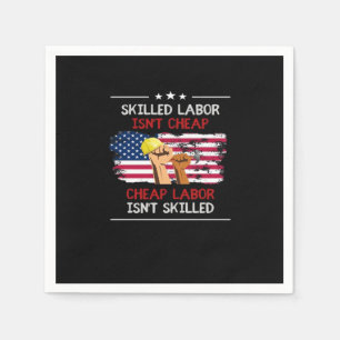 Skilled Labour Isn’t Cheap USA American Flag Napkin