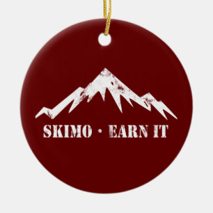 Skimo, Earn It Ceramic Ornament