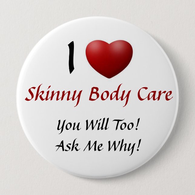 Skinny Body Care 4 Inch Round Button (Front)