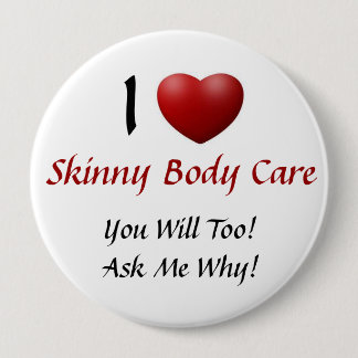 Skinny Body Care 4 Inch Round Button
