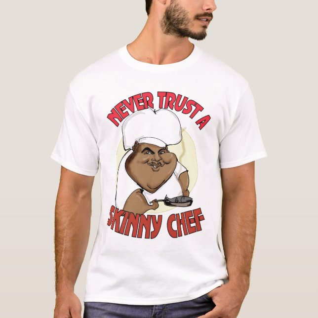 skinny chef T-Shirt (Front)