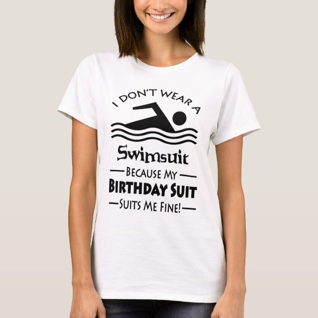Skinny Dipping Birthday Suit T-Shirt (Front)