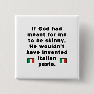 Skinny Italian Pasta 2 Inch Square Button