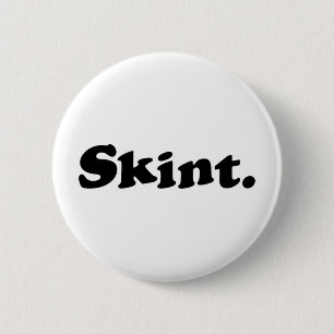 Skint. 2 Inch Round Button