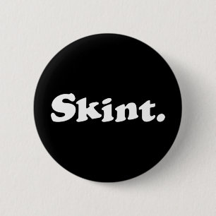 Skint. 2 Inch Round Button