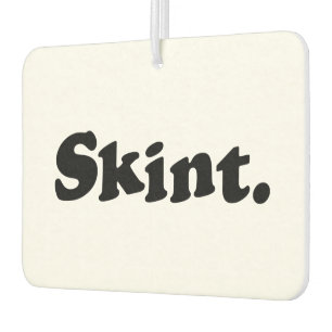 Skint. Air Freshener