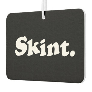 Skint. Air Freshener